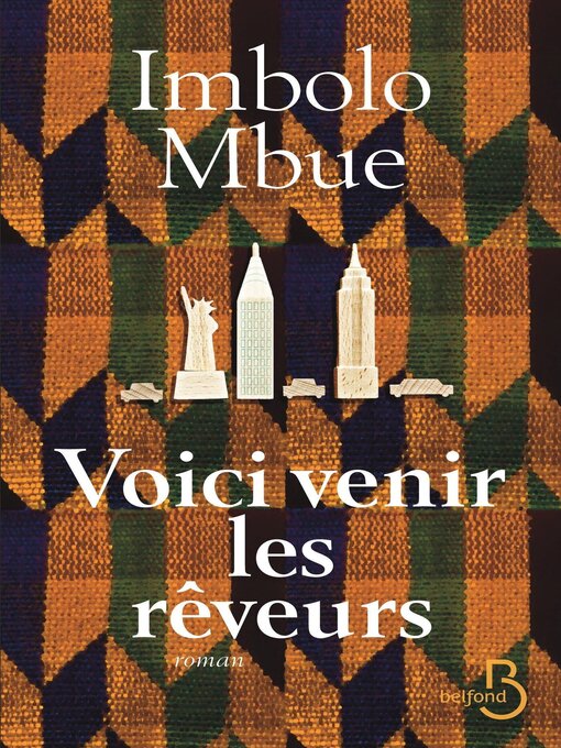 Title details for Voici venir les rêveurs by Imbolo Mbue - Available